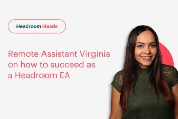 EA Virginia on how to succeed as Headroom EA